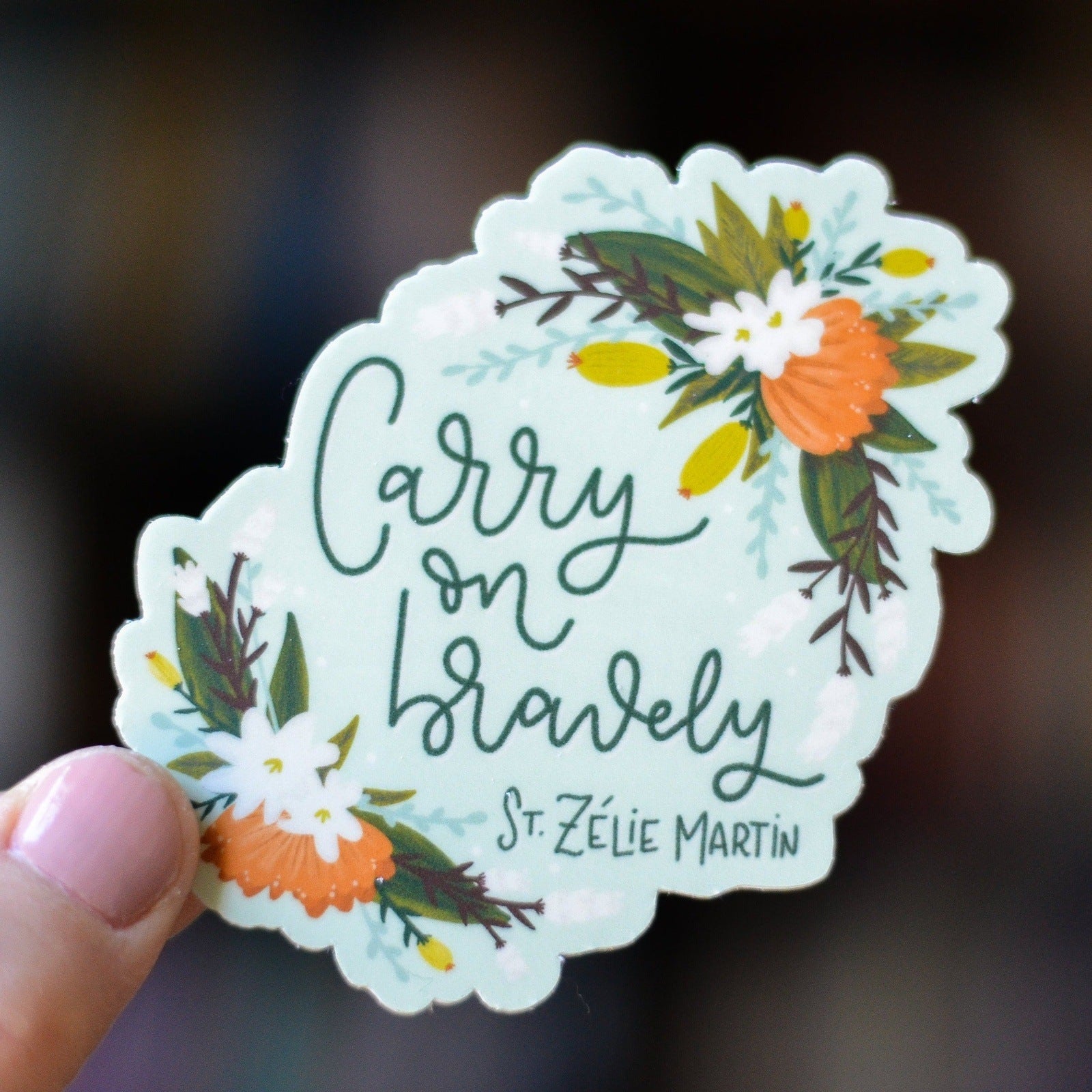 Carry On Bravely St. Zélie Martin Catholic Sticker