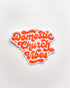 domestic church vibes catholic sticker