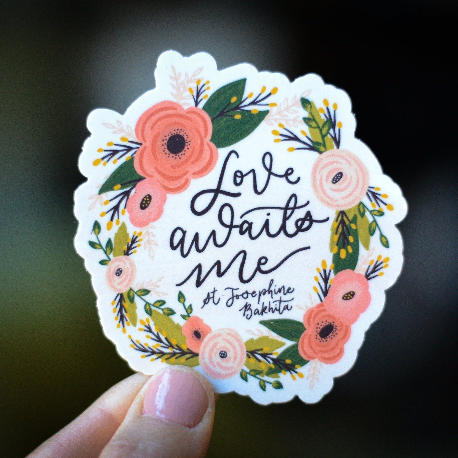 St. Josephine Bakhita Love Awaits Me Catholic Sticker