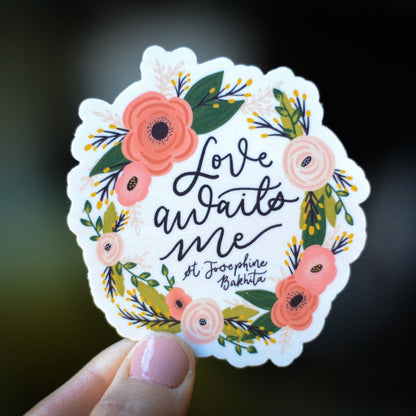 St. Josephine Bakhita Love Awaits Me Catholic Sticker