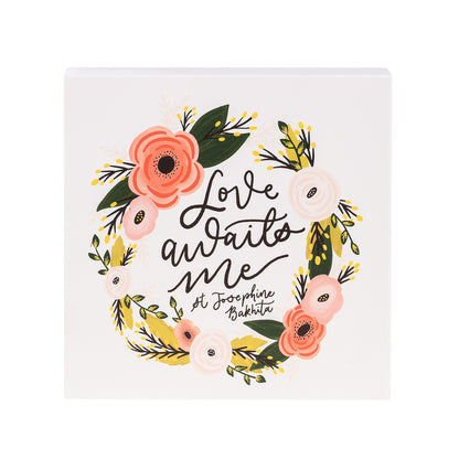 Love Awaits Me St. Josephine Bakhita Wood Block Sign