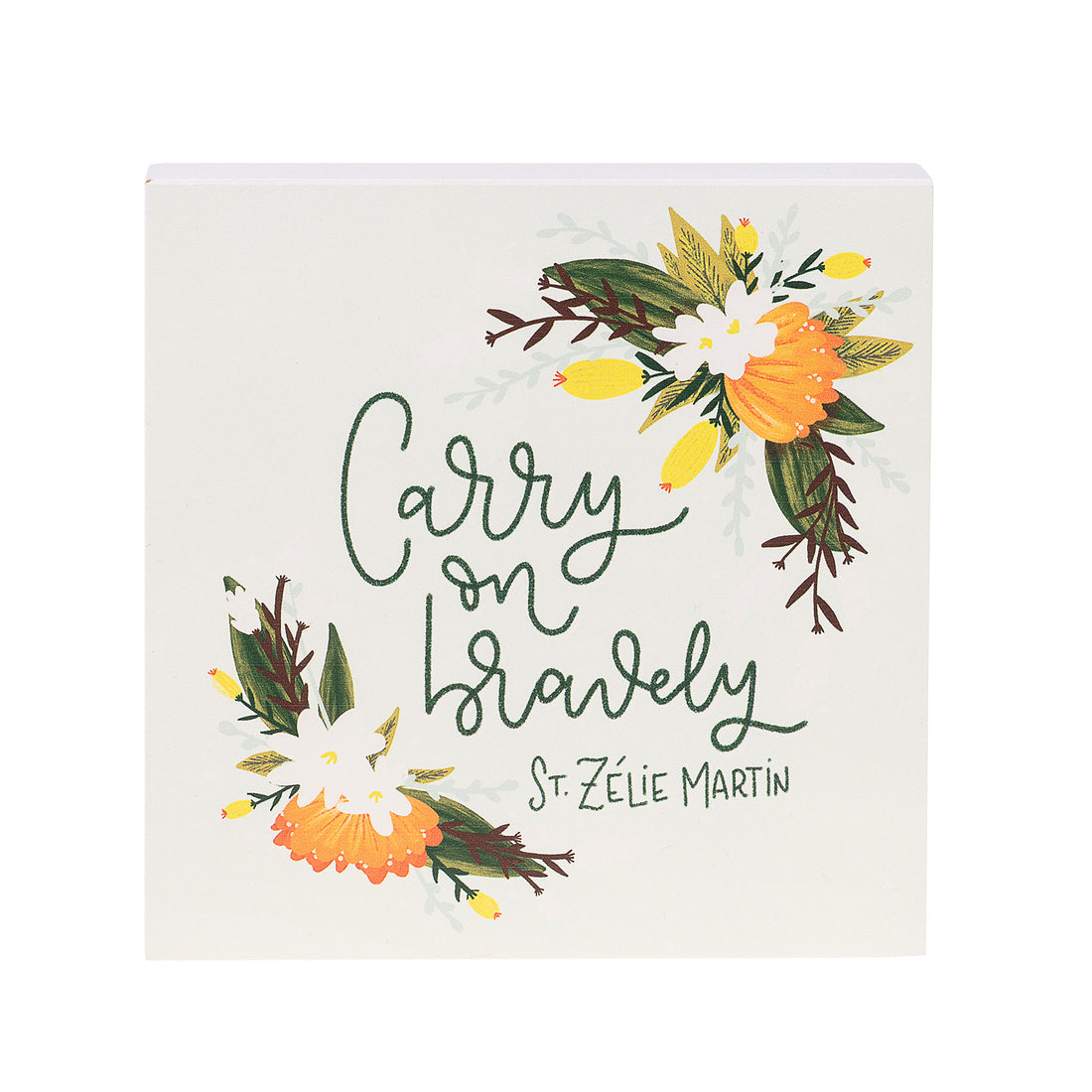 Carry On Bravely St. Zélie Martin Wood Block Sign