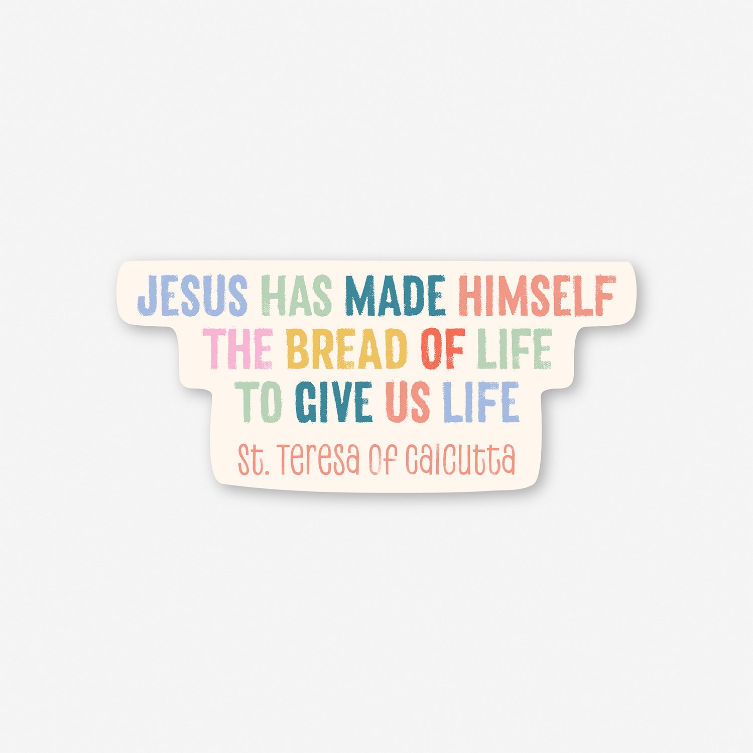 Eucharist First Communion Mother Teresa Bread of Life Vinyl Sticker