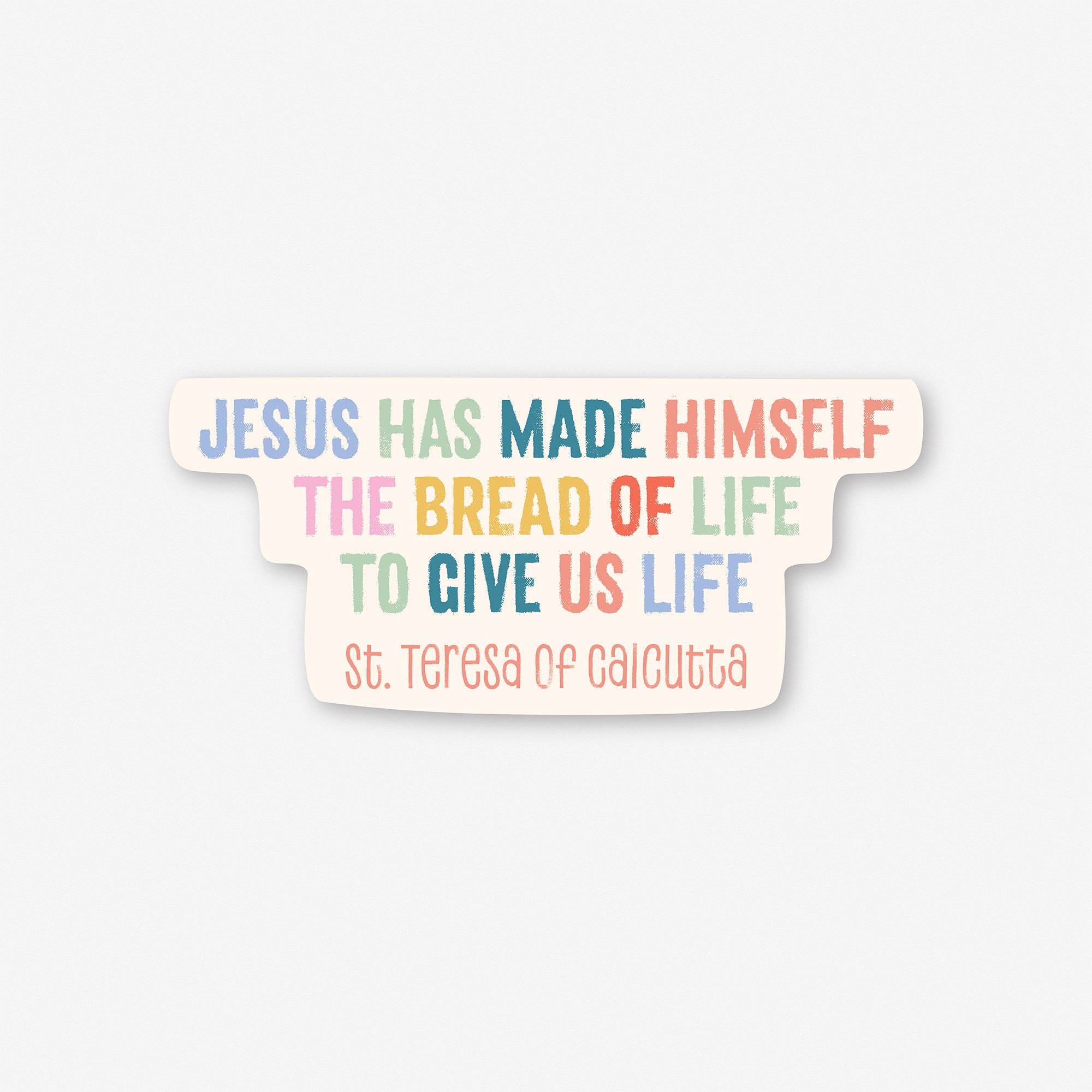 Eucharist First Communion Mother Teresa Bread of Life Vinyl Sticker